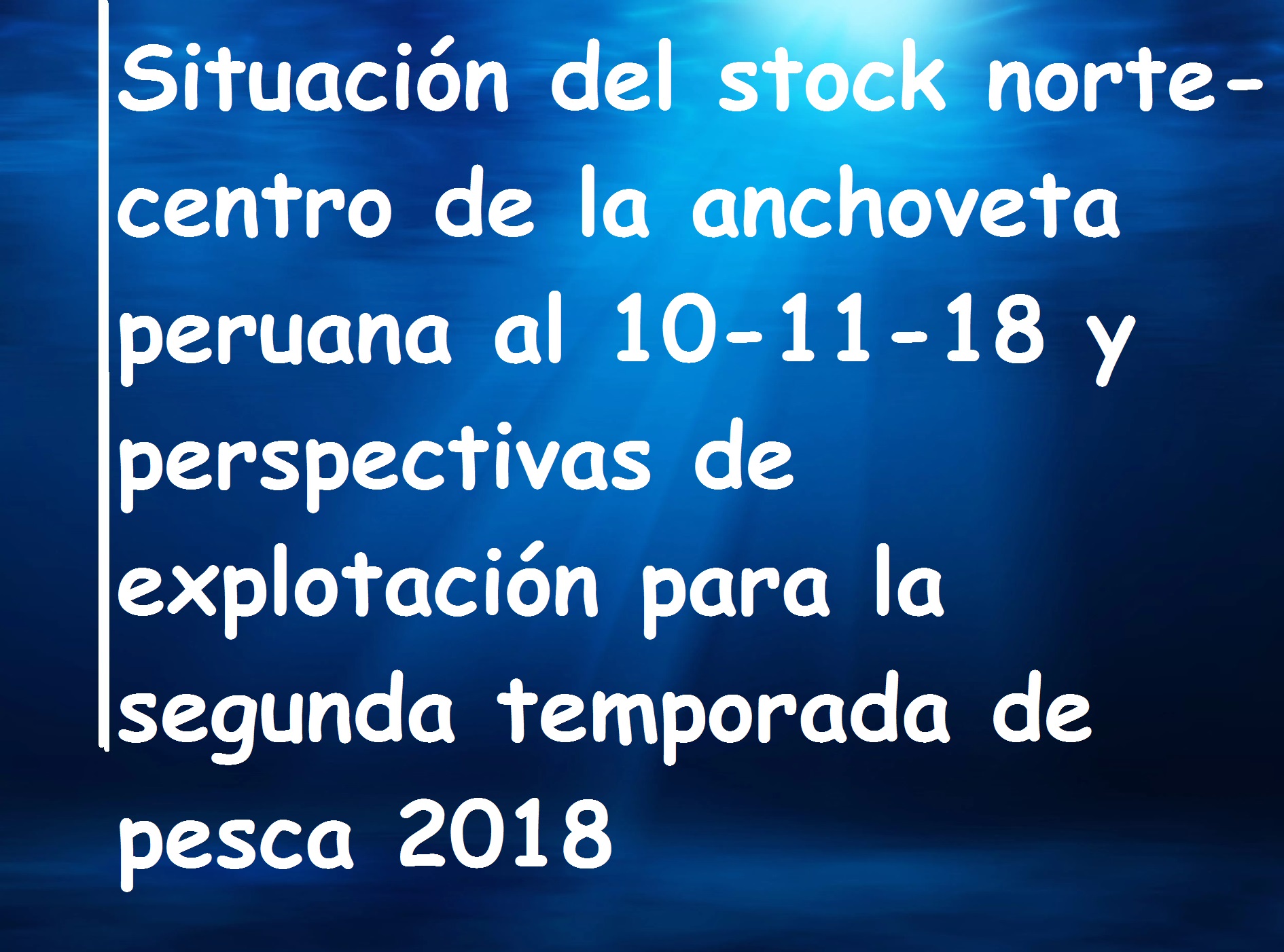 stock anchoveta 10-11-18 y perpectivas